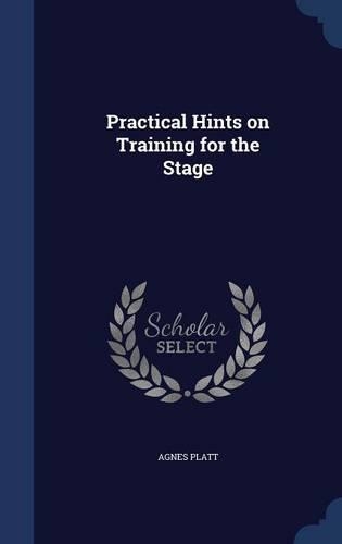 Practical Hints on Training for the Stage
