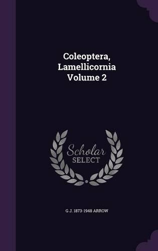 Coleoptera, Lamellicornia Volume 2