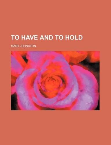 To Have and to Hold