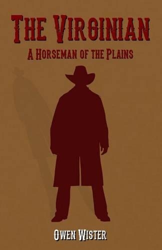 Virginian: A Horseman of the Plains(English)