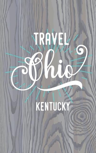 Travel Ohio Kentucky