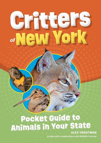 Critters of New York: Pocket Guide to Animals in Your State(Wildlife Pocket Guides for Kids)