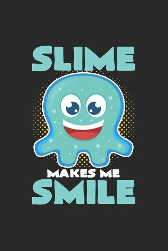 Slime smile