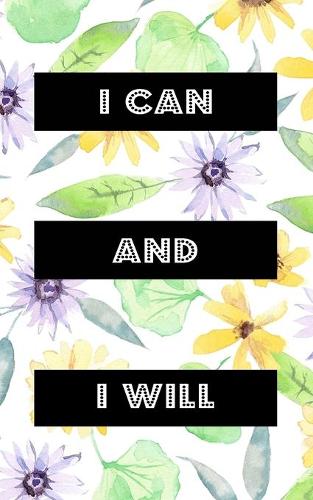 I Can And I Will