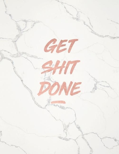 Get Shit Done