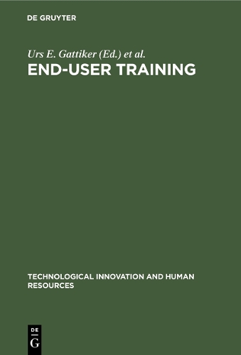 End-User Training: (2 Technological Innovation & Human Resources)