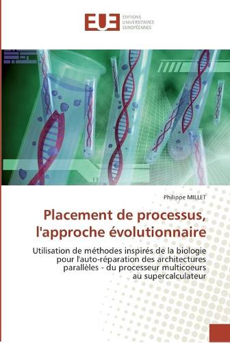 Placement de processus, l'approche évolutionnaire: (Omn.Univ.Europ.)