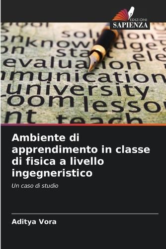 Ambiente di apprendimento in classe di fisica a livello ingegneristico