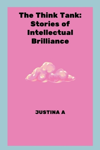 The Think Tank: Stories of Intellectual Brilliance