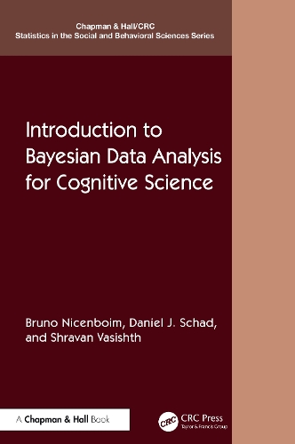 Introduction to Bayesian Data Analysis for Cognitive Science: (Chapman & Hall/CRC Statistics in the Social and Behavioral Sciences)