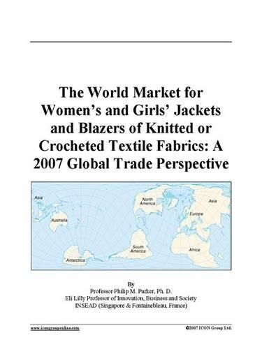 The World Market for Women's and Girls' Jackets and Blazers of Knitted or Crocheted Textile Fabrics