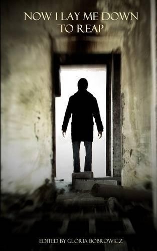 Now I Lay Me Down To Reap