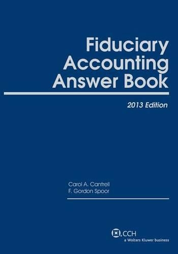 Fiduciary Accounting Answer Book, 2013