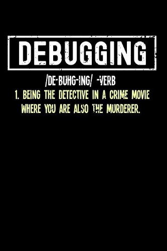 Debugging: 120 Pages I 6x9 I Music Sheet I Funny Software Engineering, Coder & Hacker Gifts