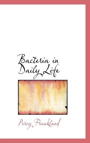 Bacteria in Daily Life