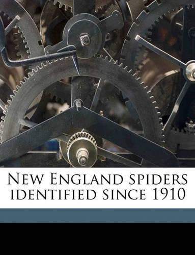 New England Spiders Identified Since 1910