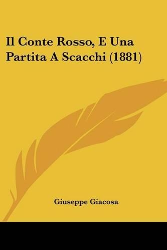 Il Conte Rosso, E Una Partita A Scacchi (1881): (Italian)
