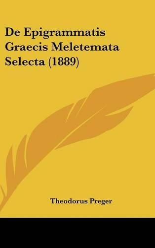 de Epigrammatis Graecis Meletemata Selecta (1889)