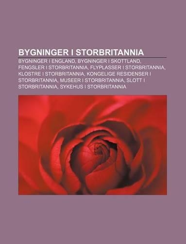 Bygninger I Storbritannia: Bygninger I England, Bygninger I Skottland, Fengsler I Storbritannia, Flyplasser I Storbritannia(Norwegian)