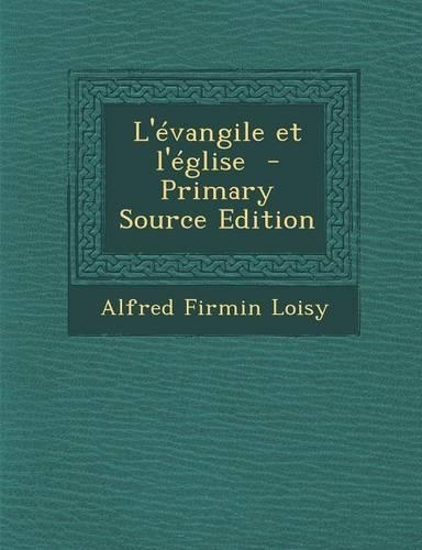 L'Evangile Et L'Eglise