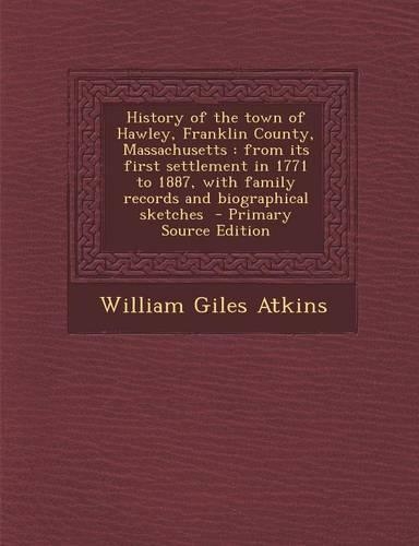 History of the Town of Hawley, Franklin County, Massachusetts