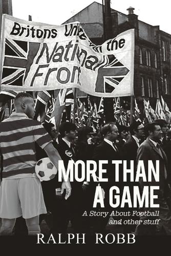 More Than a Game: A Story About Football and other stuff