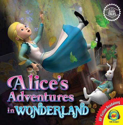 Classic Tales: Alice's Adventures in Wonderland
