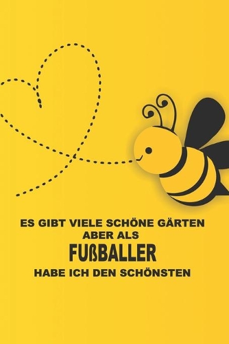 Unterschätze niemals eine Fußballer mit einem Garten, wir kennen Orte an denen dich keiner findet - Terminplaner 2020