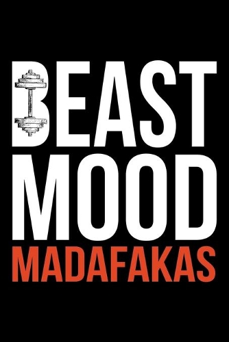 Beast Mood Madafakas