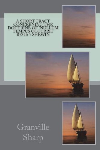 A Short Tract Concerning The Doctrine Of 