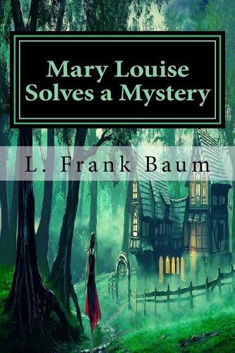 Mary Louise Solves a Mystery