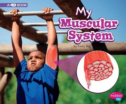 My Muscular System: A 4D Book(My Body Systems)