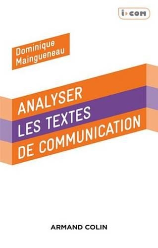 Analyser Des Textes de Communication - 3e Ed.