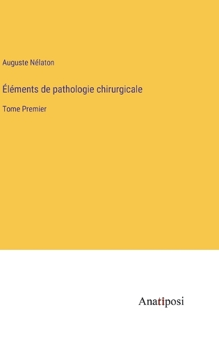 Éléments de pathologie chirurgicale