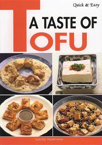 Quick & Easy A Taste Of Tofu
