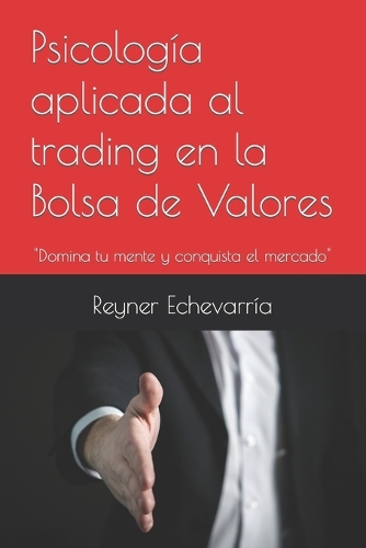Psicología aplicada al trading en la Bolsa de Valores