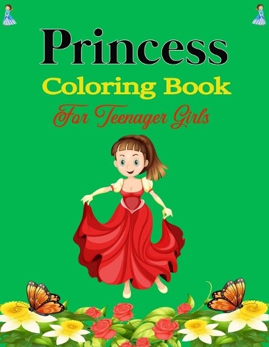 Princess Coloring Book For Teenager Girls