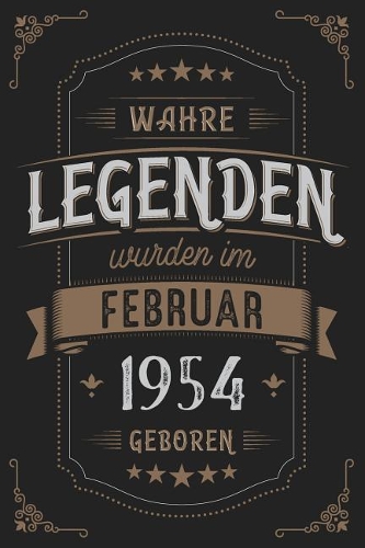 Wahre Legenden wurden im Februar 1954 geboren: Vintage Geburtstag Notizbuch - individuelles Geschenk für Notizen, Zeichnungen und Erinnerungen - liniert mit 100 Seiten