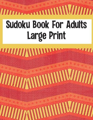 Sudoku Book For Adults Large Print: 100 Easy Puzzles