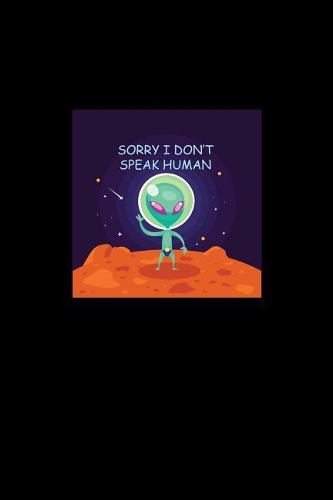 Sorry I Don't Speak Human
