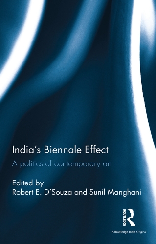 India's Biennale Effect: A Politics of Contemporary Art