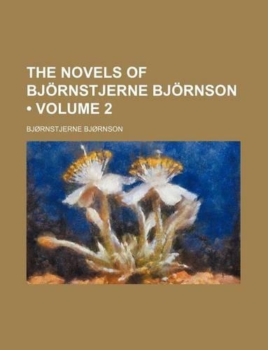 The Novels of Bjornstjerne Bjornson (Volume 2): (English)
