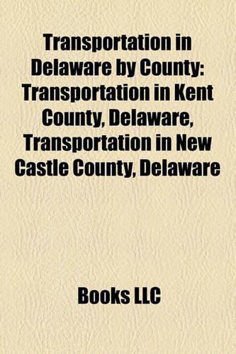 Transportation in Delaware by County