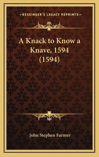 A Knack to Know a Knave, 1594 (1594)