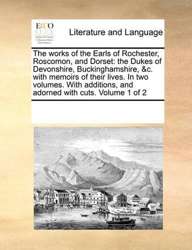 The works of the Earls of Rochester, Roscomon, and Dorset