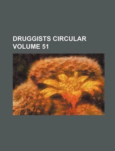 Druggists Circular Volume 51: (English)