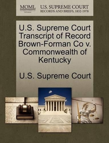 U.S. Supreme Court Transcript of Record Brown-Forman Co V. Commonwealth of Kentucky: (English)