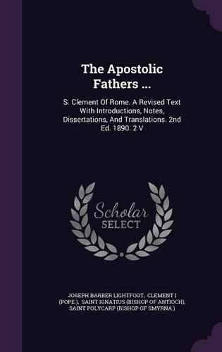 The Apostolic Fathers ...