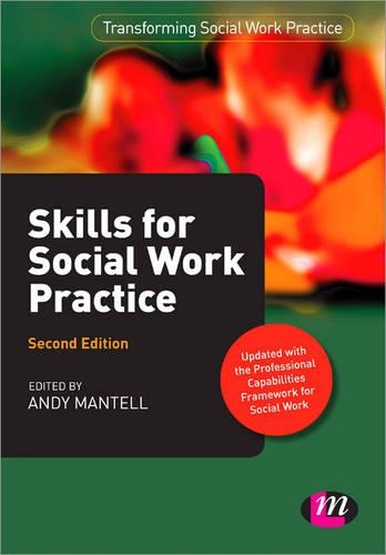 Skills for Social Work Practice: (Transforming Social Work Practice Series)