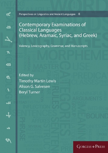 Contemporary Examinations of Classical Languages (Hebrew, Aramaic, Syriac, and Greek)